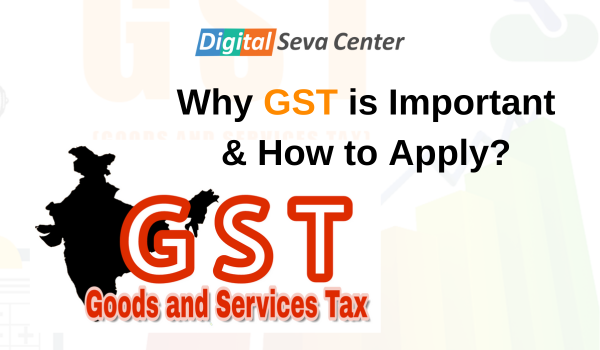Why GST is Important & How to Apply?