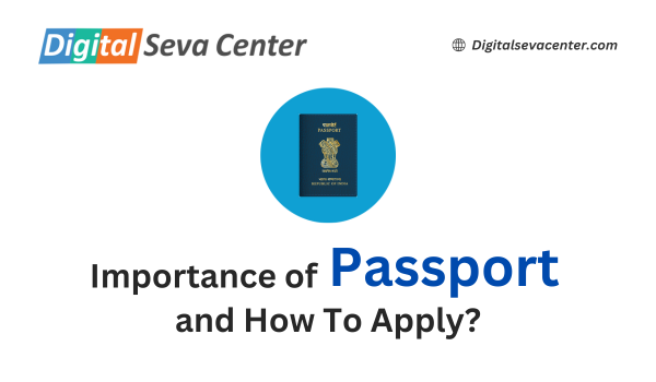 Importance of Passport and How To Apply?
